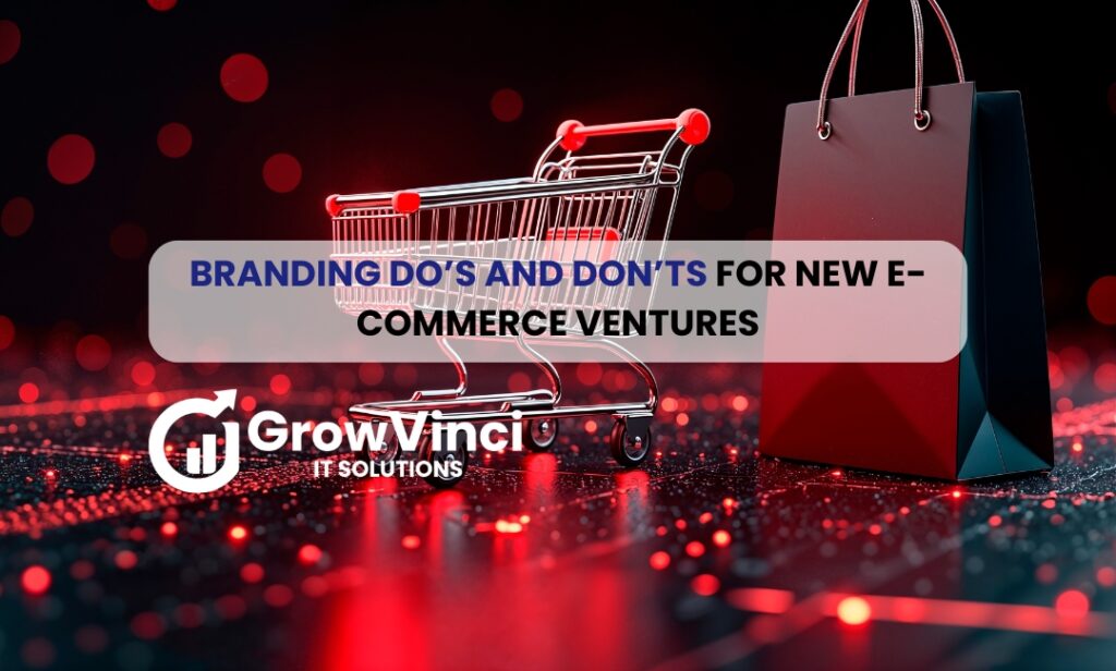 Master the art of e-commerce branding with expert dos and don'ts from GrowVinci.